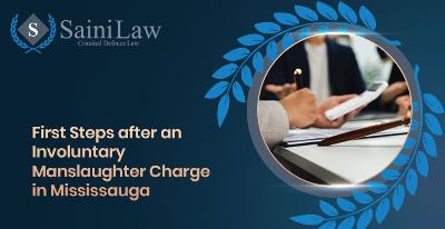 Legal Services: Involuntary Manslaughter Defense by Saini Law in Brampton